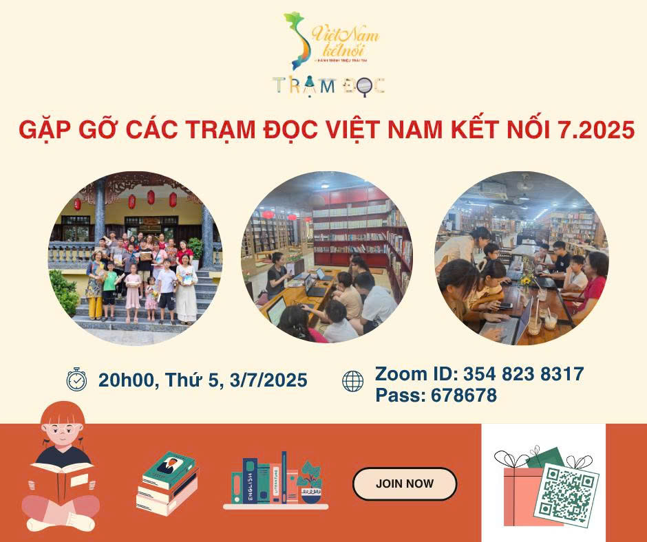 GẶP GỠ CÁC TRẠM ĐỌC VIỆT NAM KẾT NỐI THÁNG 7.2025