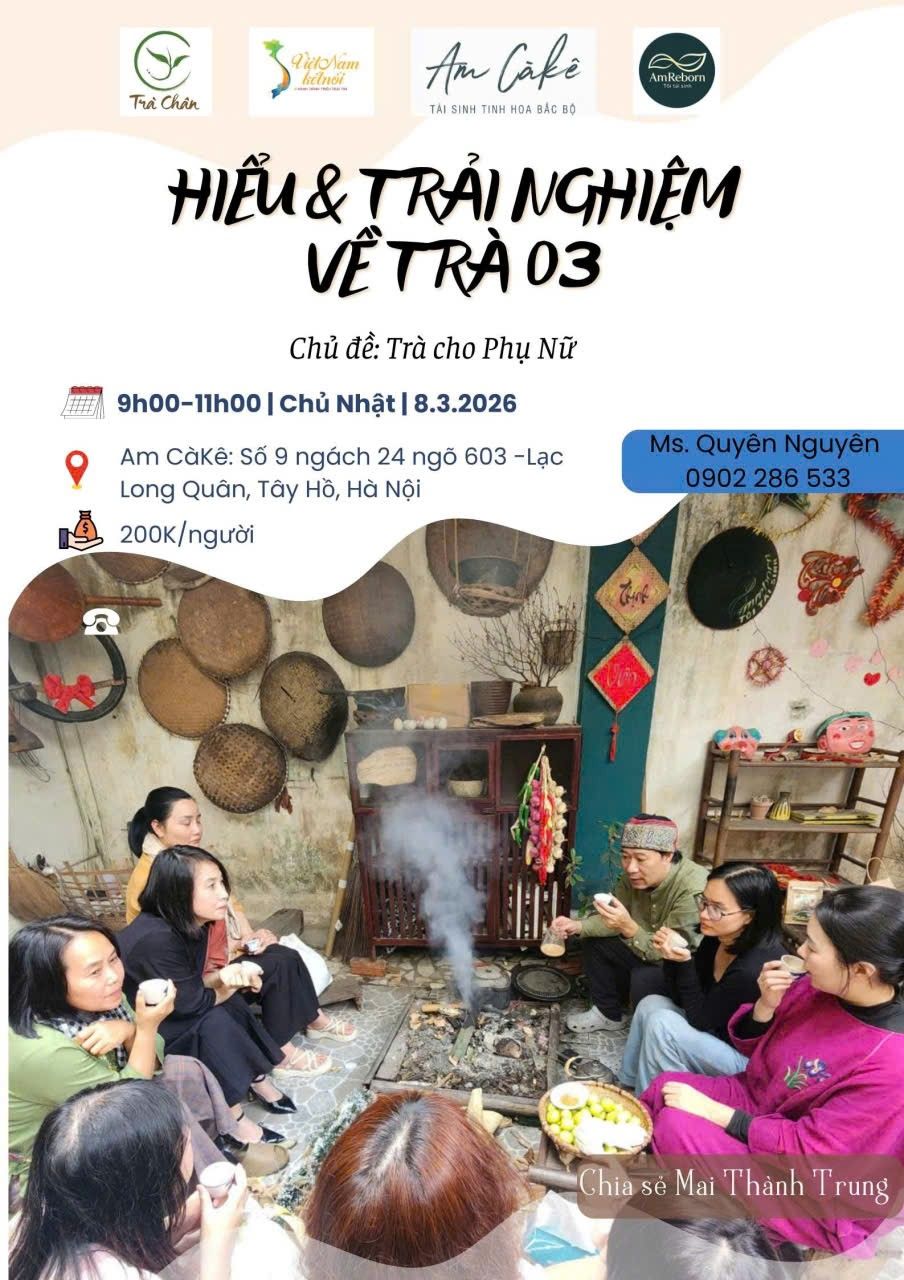 HIỂU & TRẢI NGHIỆM VỀ TRÀ 03 